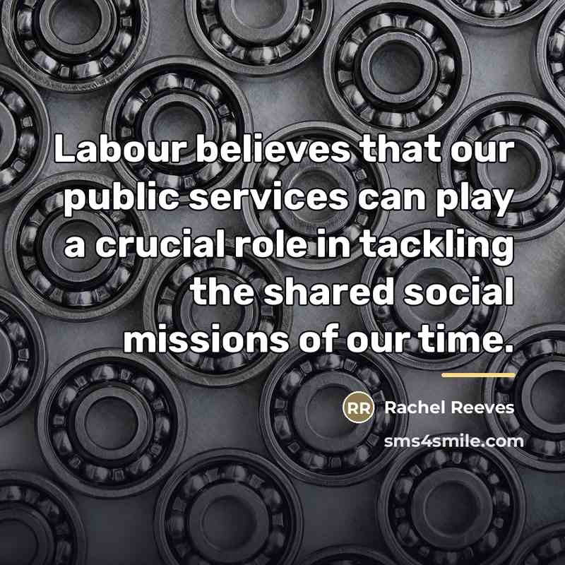 “Labour believes that our public services can play a crucial…” quote by Rachel Reeves