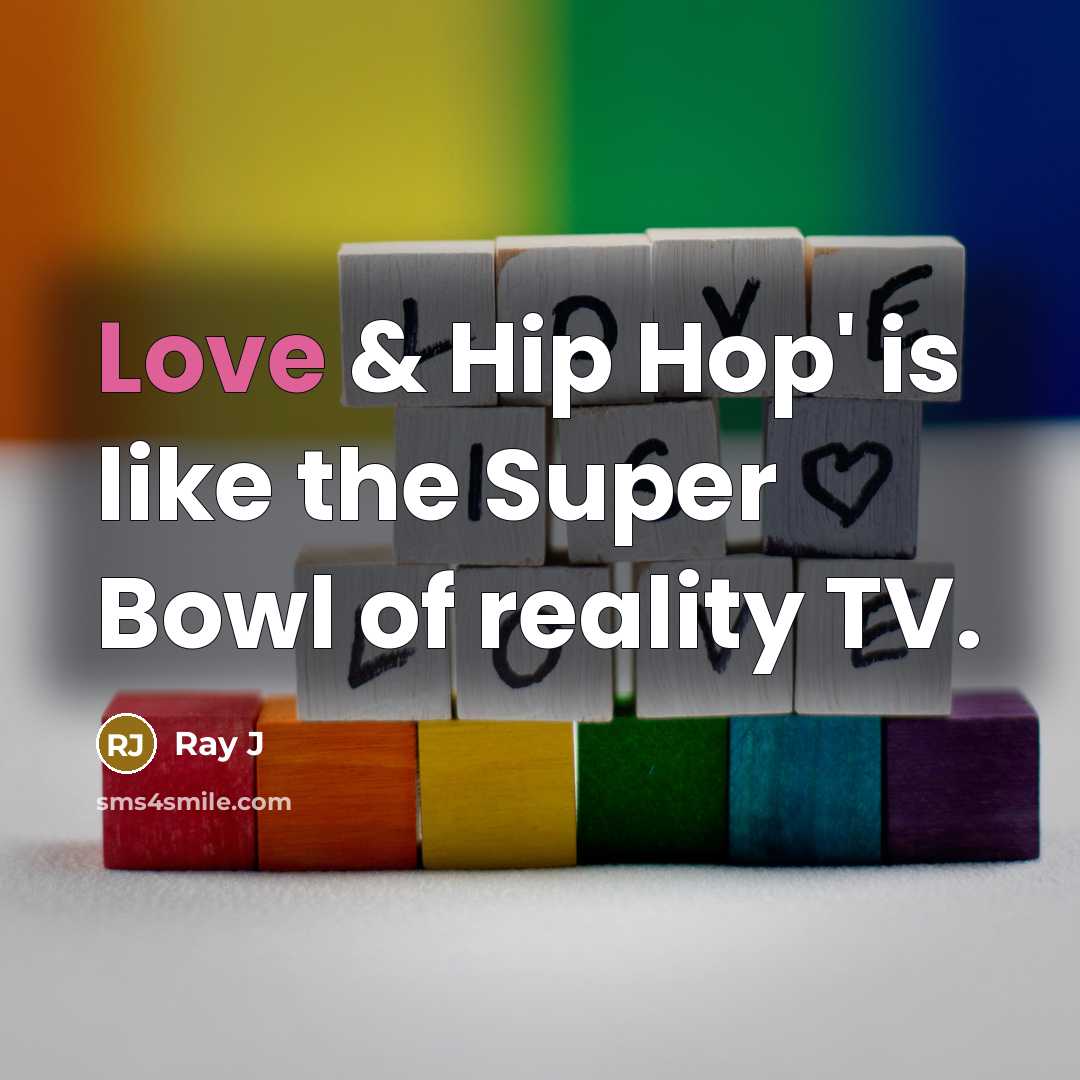 “Love & Hip Hop' is like the Super Bowl of…” quote by Ray J