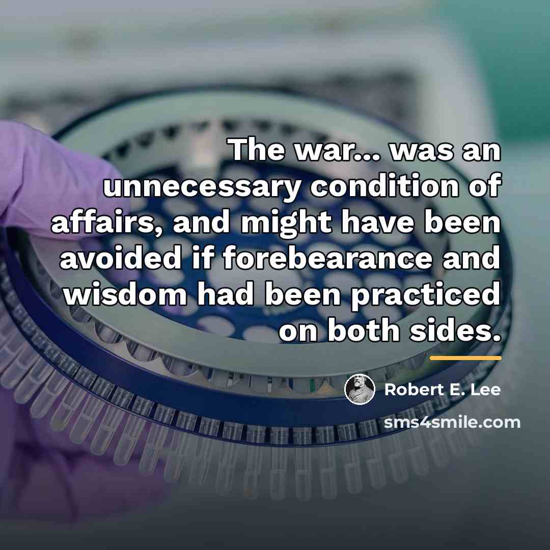 “The war... was an unnecessary condition of affairs, and might…” quote by Robert E. Lee