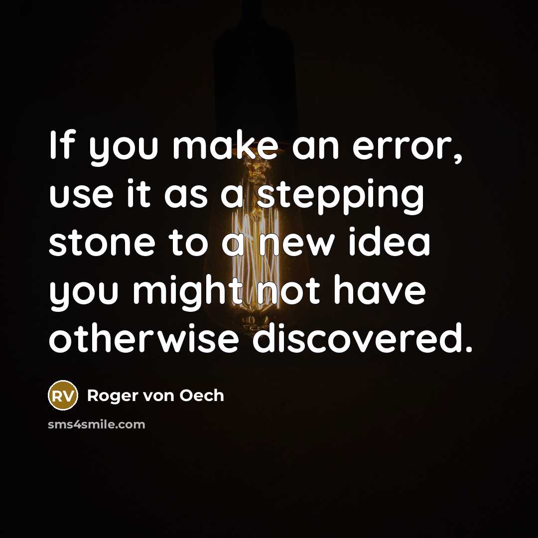 “If you make an error, use it as a stepping…” quote by Roger von Oech