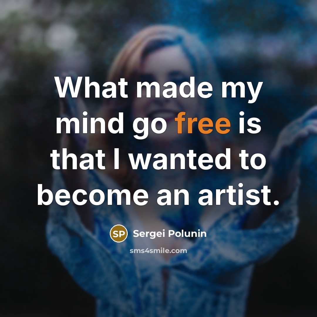 “What made my mind go free is that I wanted…” quote by Sergei Polunin