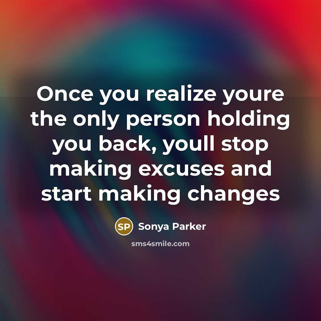 “Once you realize youre the only person holding you back,…” quote by Sonya Parker