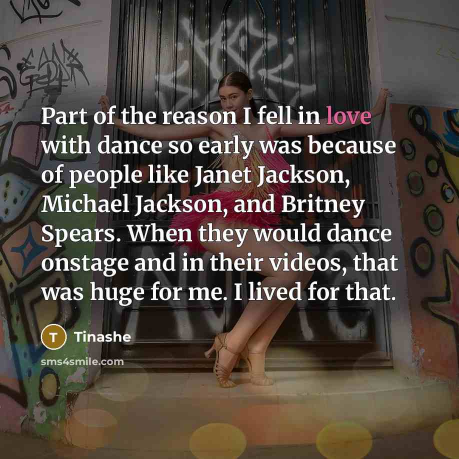“Part of the reason I fell in love with dance…” quote by Tinashe