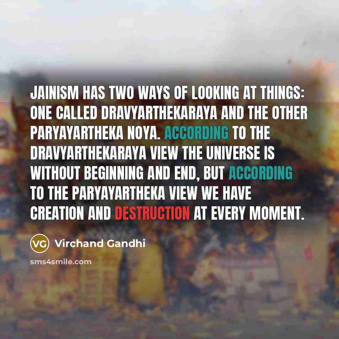 “Jainism has two ways of looking at things: one called…” quote by Virchand Gandhi