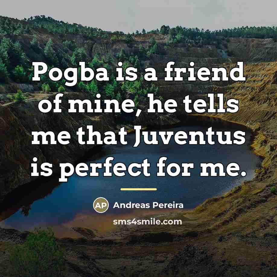 “Pogba is a friend of mine, he tells me that…” quote by Andreas Pereira