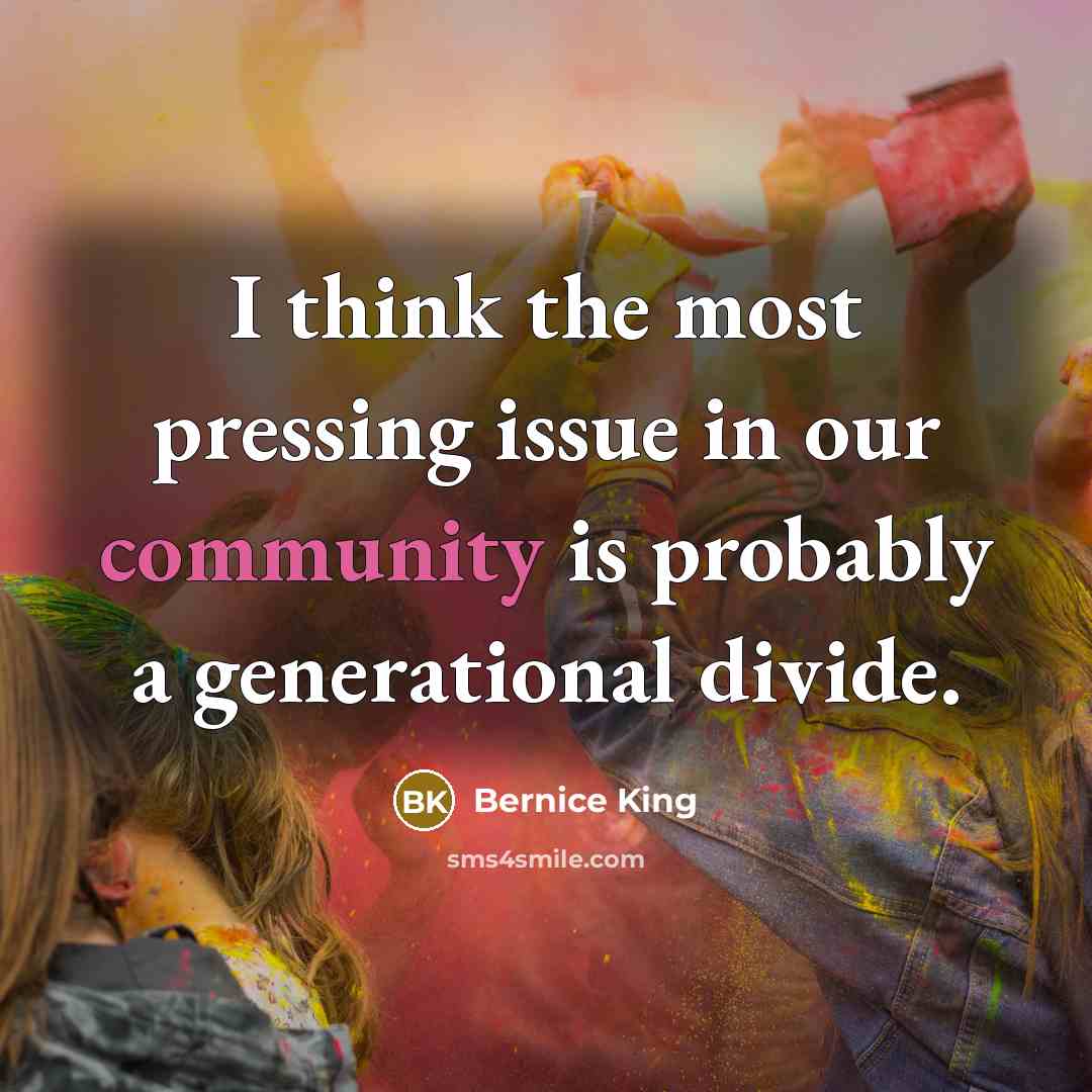 “I think the most pressing issue in our community is…” quote by Bernice King
