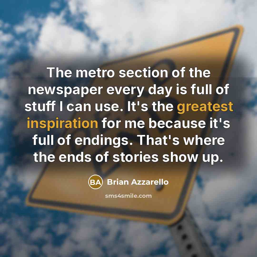 “The metro section of the newspaper every day is full…” quote by Brian Azzarello