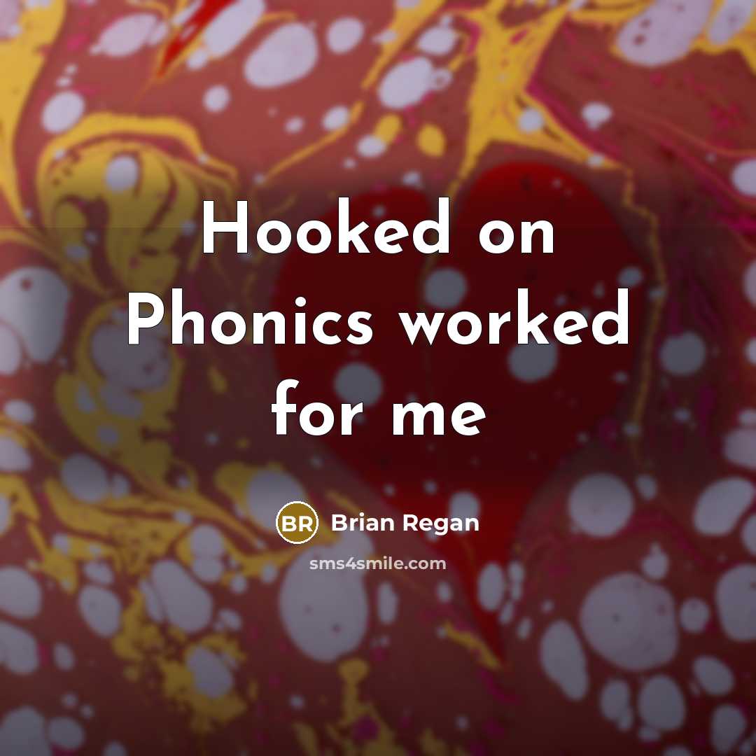 “Hooked on Phonics worked for me” quote by Brian Regan
