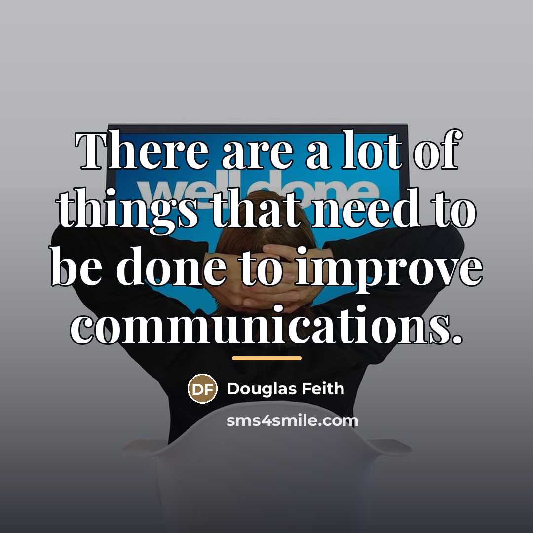 “There are a lot of things that need to be…” quote by Douglas Feith