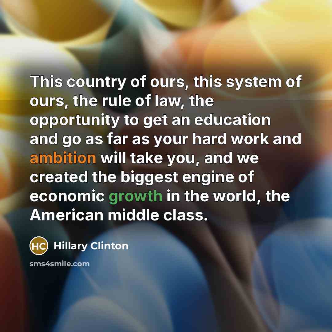 “This country of ours, this system of ours, the rule…” quote by Hillary Clinton