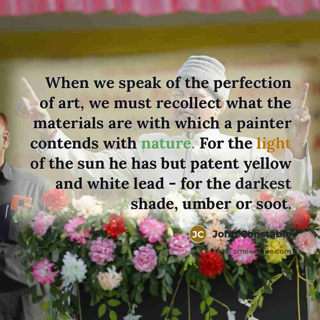 “When we speak of the perfection of art, we must…” quote by John Constable
