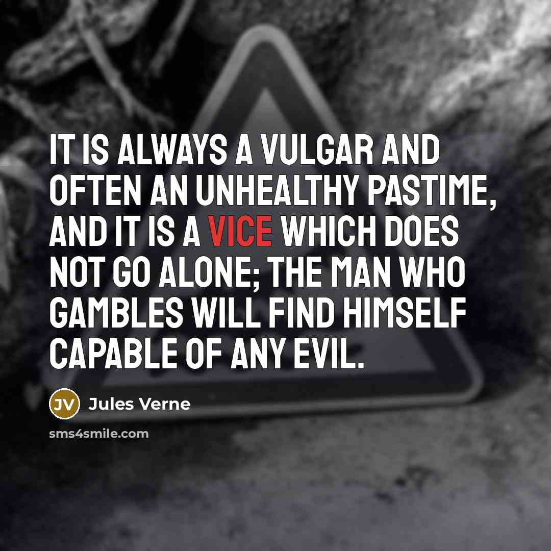 “It is always a vulgar and often an unhealthy pastime,…” quote by Jules Verne