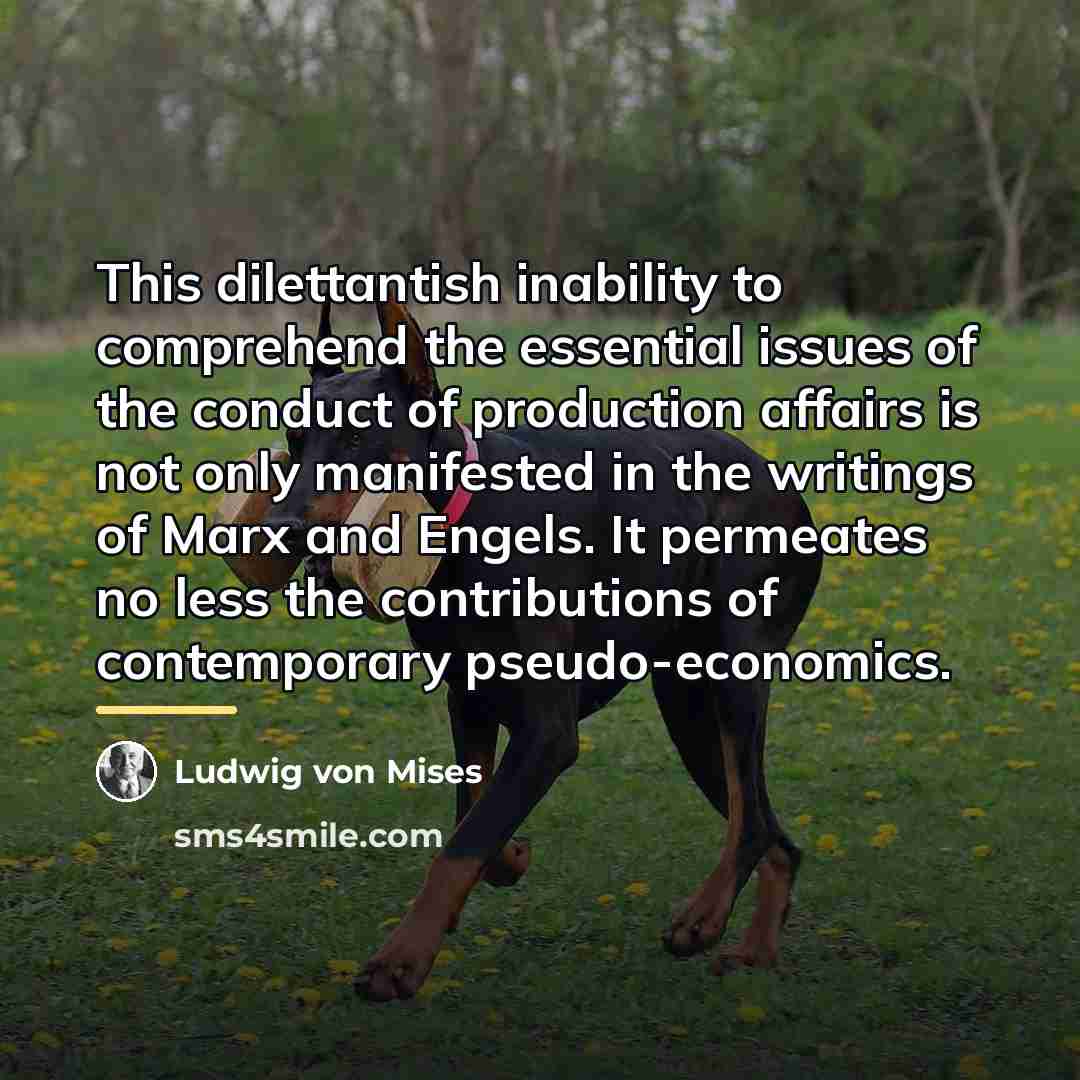 “This dilettantish inability to comprehend the essential issues of the…” quote by Ludwig von Mises