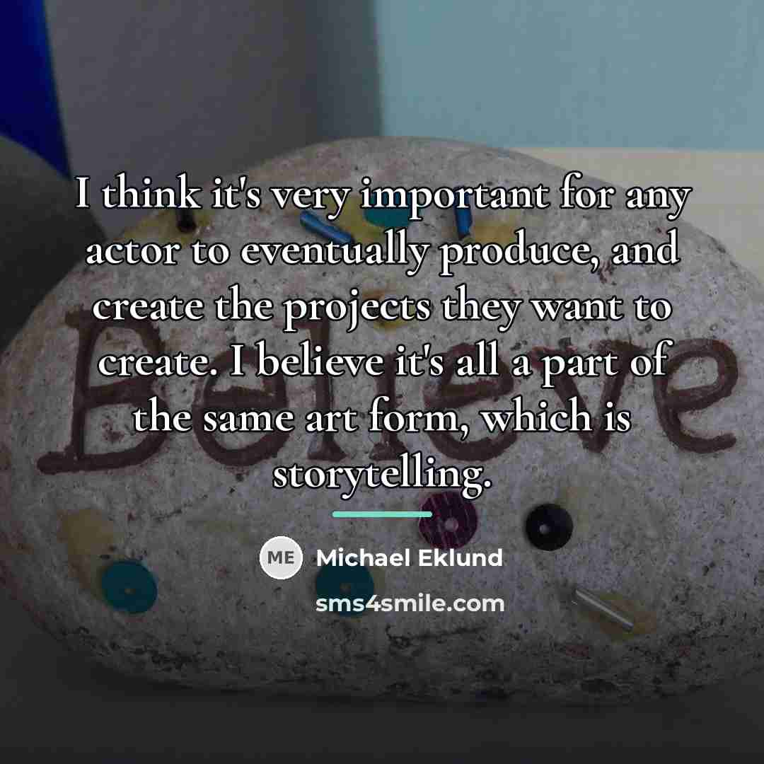 “I think it's very important for any actor to eventually…” quote by Michael Eklund