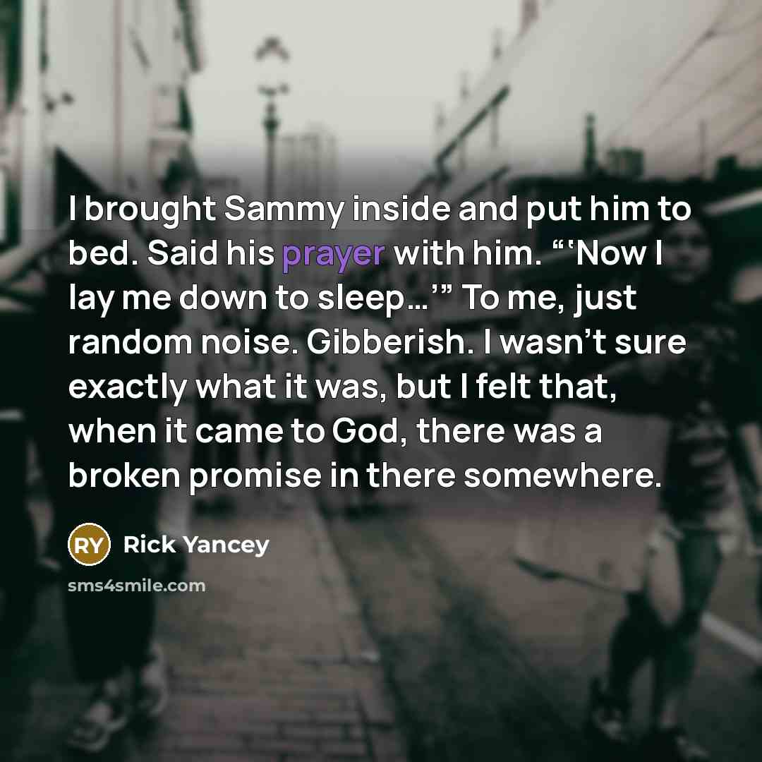 “I brought Sammy inside and put him to bed. Said…” quote by Rick Yancey