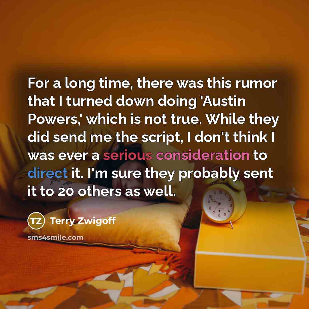 “For a long time, there was this rumor that I…” quote by Terry Zwigoff