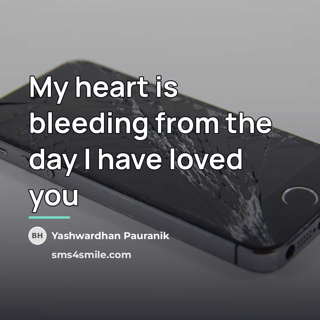 “My heart is bleeding from the day I have loved…” quote by Yashwardhan Pauranik
