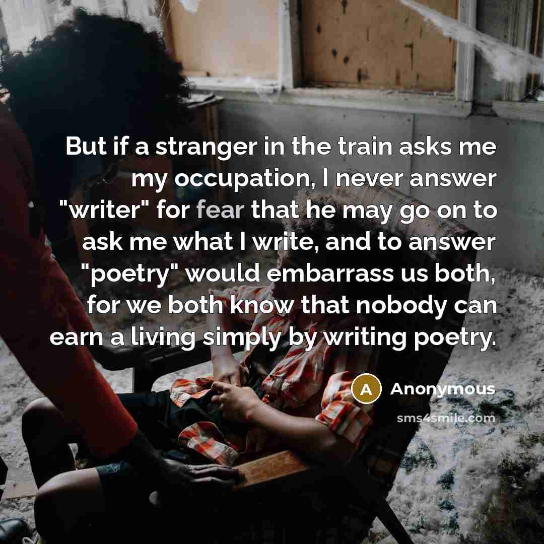 “But if a stranger in the train asks me my…” quote by Anonymous