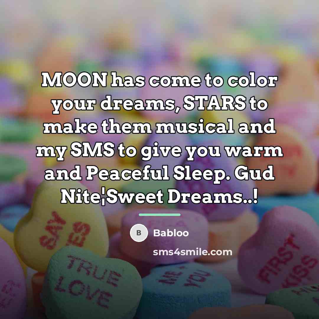 “MOON has come to color your dreams, STARS to make…” quote by Babloo