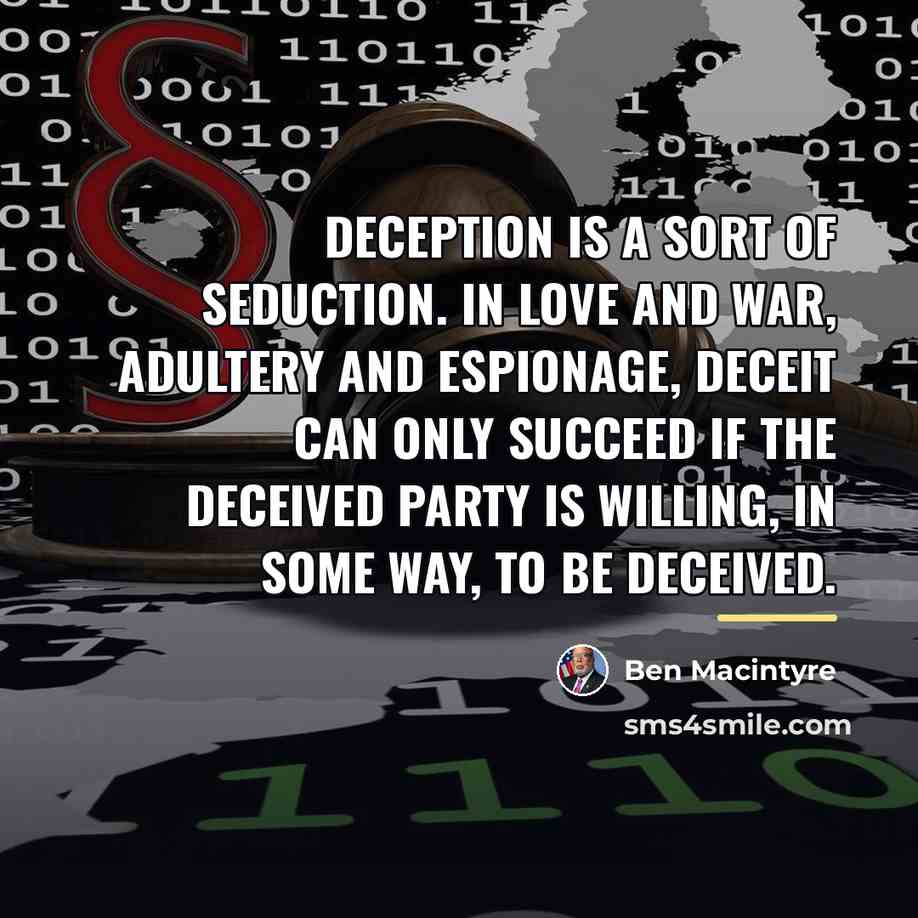 “Deception is a sort of seduction. In love and war,…” quote by Ben Macintyre