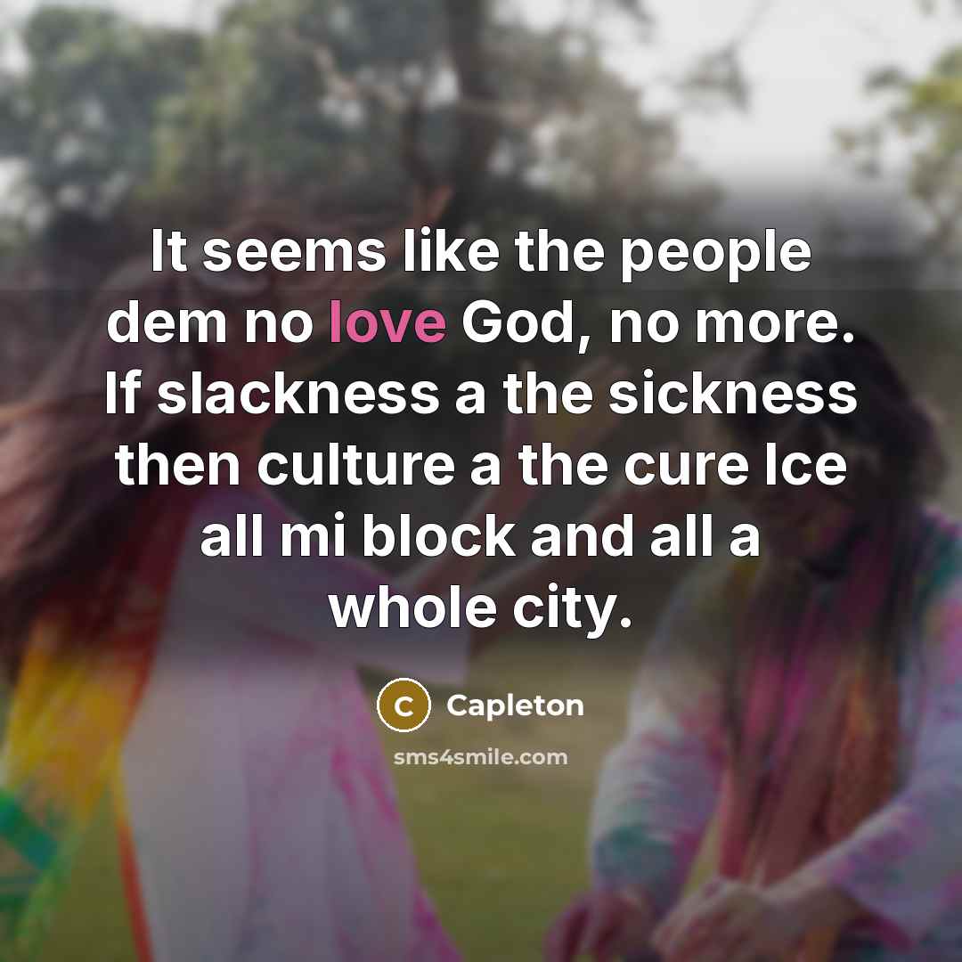 “It seems like the people dem no love God, no…” quote by Capleton