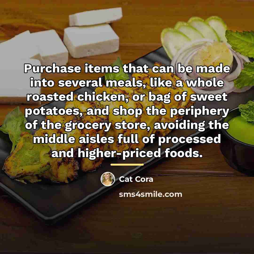 “Purchase items that can be made into several meals, like…” quote by Cat Cora