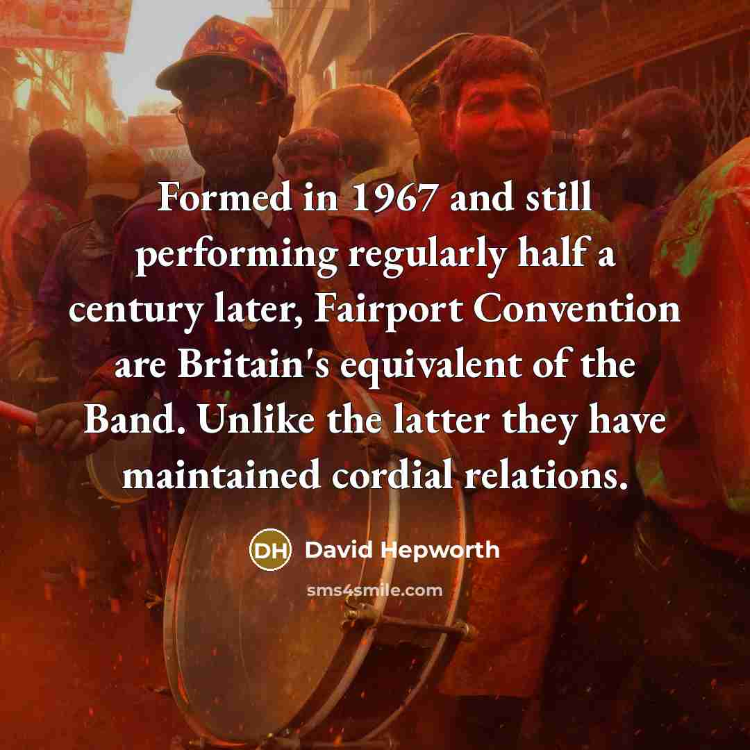 “Formed in 1967 and still performing regularly half a century…” quote by David Hepworth