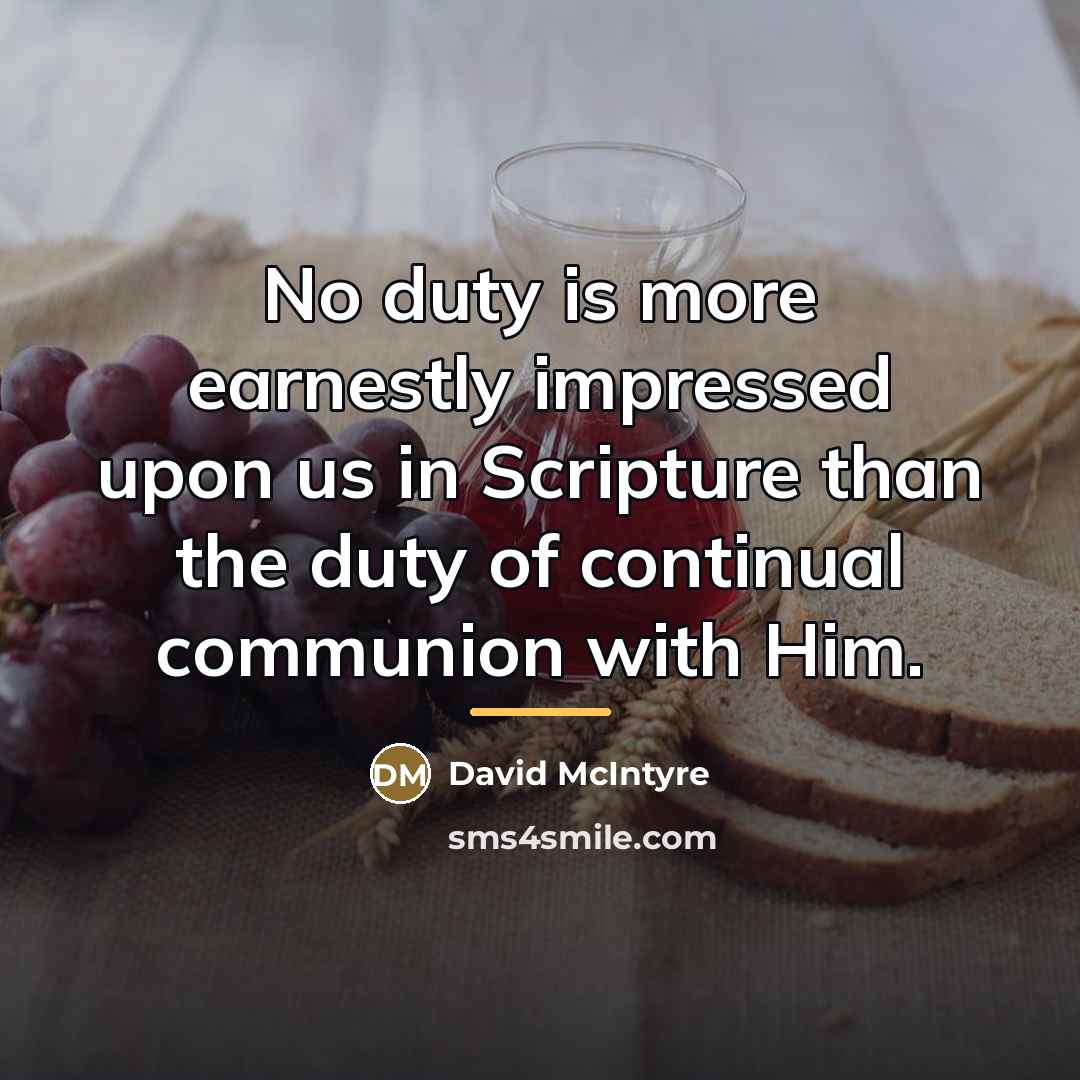 “No duty is more earnestly impressed upon us in Scripture…” quote by David McIntyre
