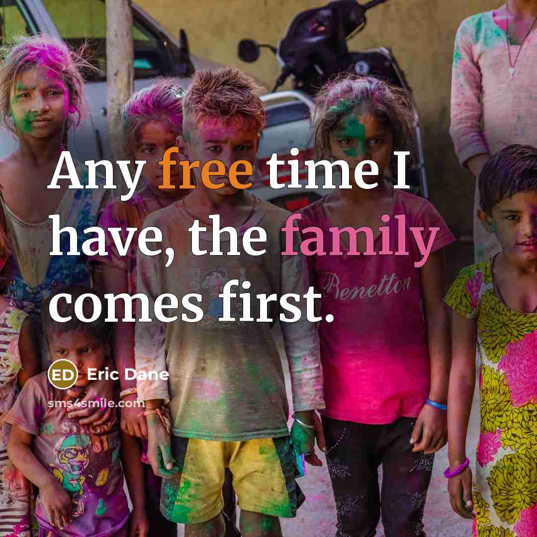 “Any free time I have, the family comes first.…” quote by Eric Dane