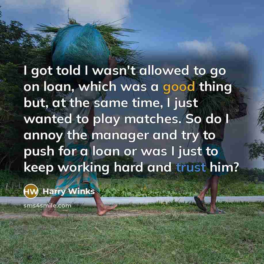 “I got told I wasn't allowed to go on loan,…” quote by Harry Winks