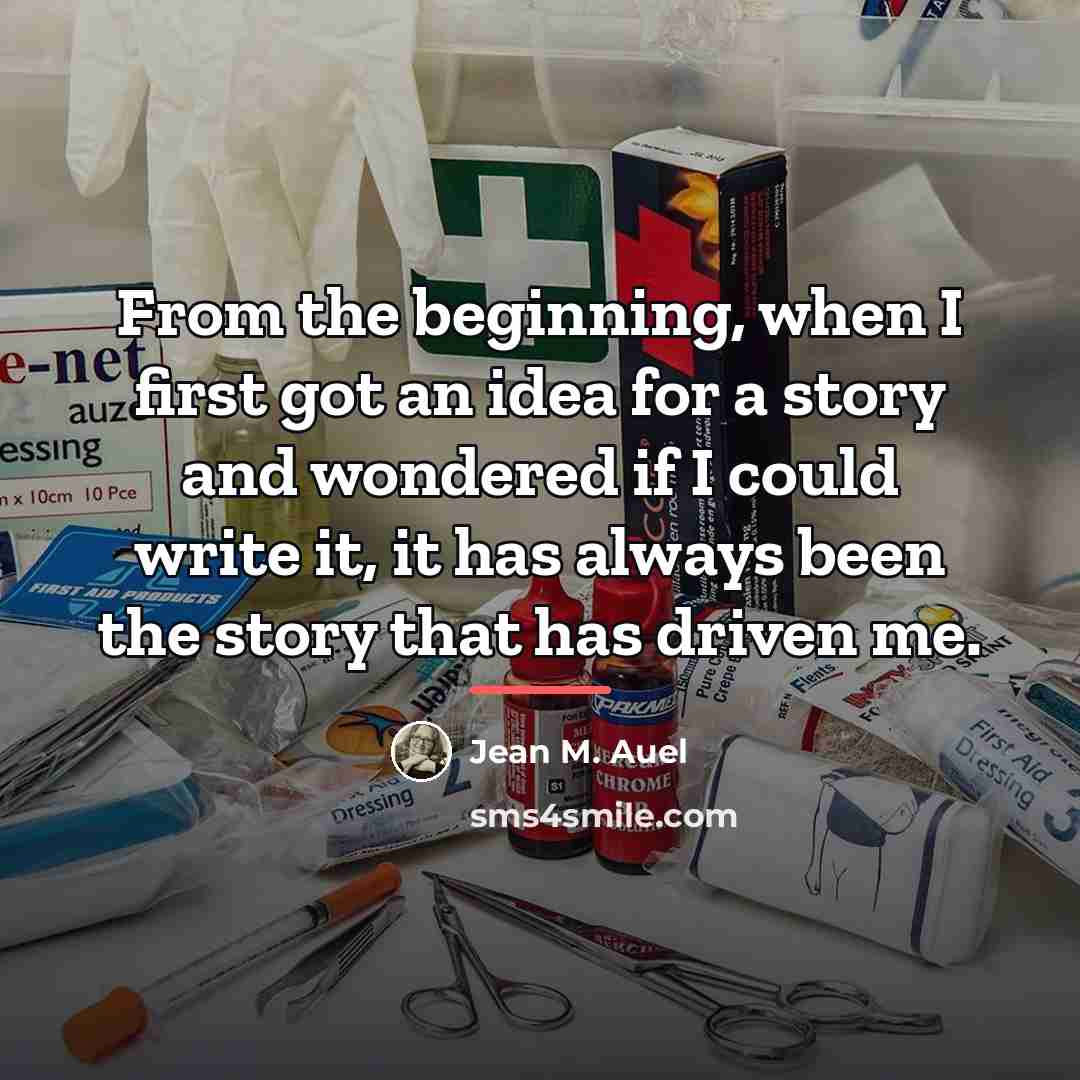 “From the beginning, when I first got an idea for…” quote by Jean M. Auel