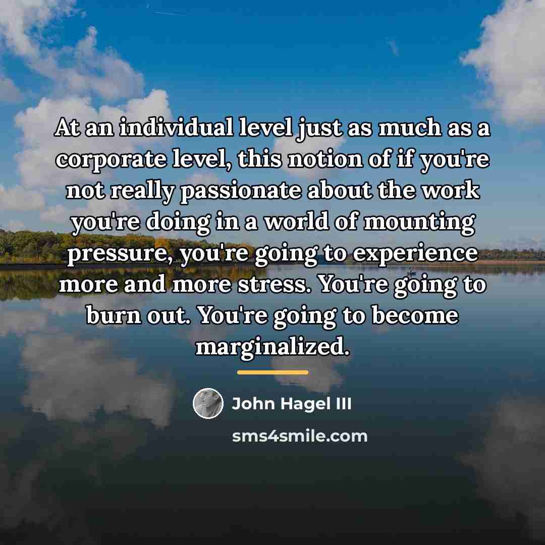 “At an individual level just as much as a corporate…” quote by John Hagel III