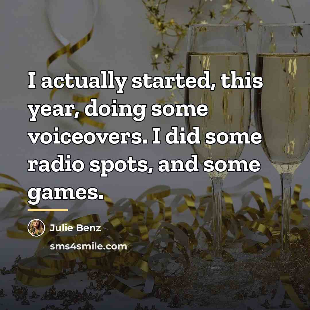 “I actually started, this year, doing some voiceovers. I did…” quote by Julie Benz