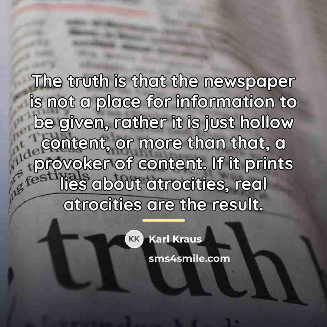 “The truth is that the newspaper is not a place…” quote by Karl Kraus