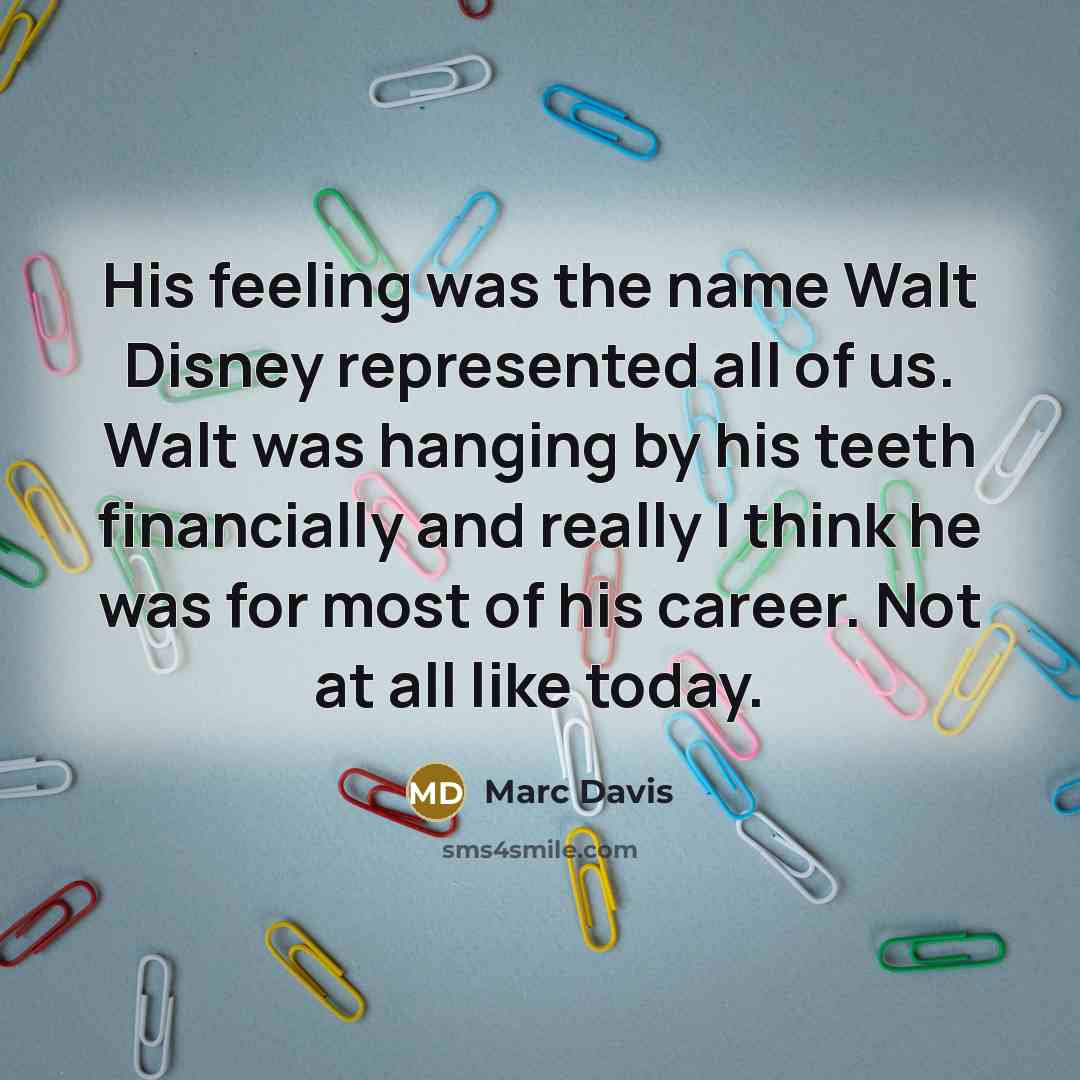 “His feeling was the name Walt Disney represented all of…” quote by Marc Davis