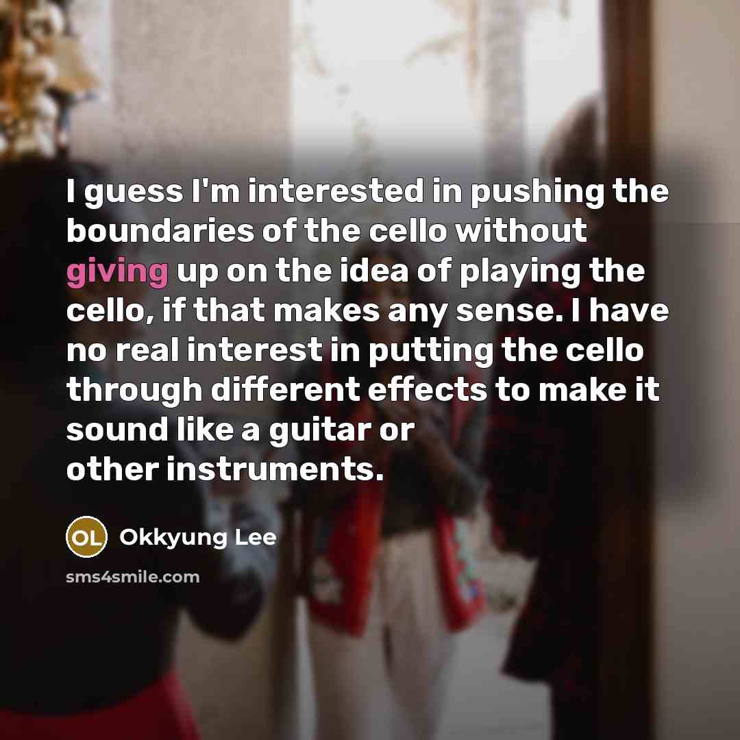 “I guess I'm interested in pushing the boundaries of the…” quote by Okkyung Lee