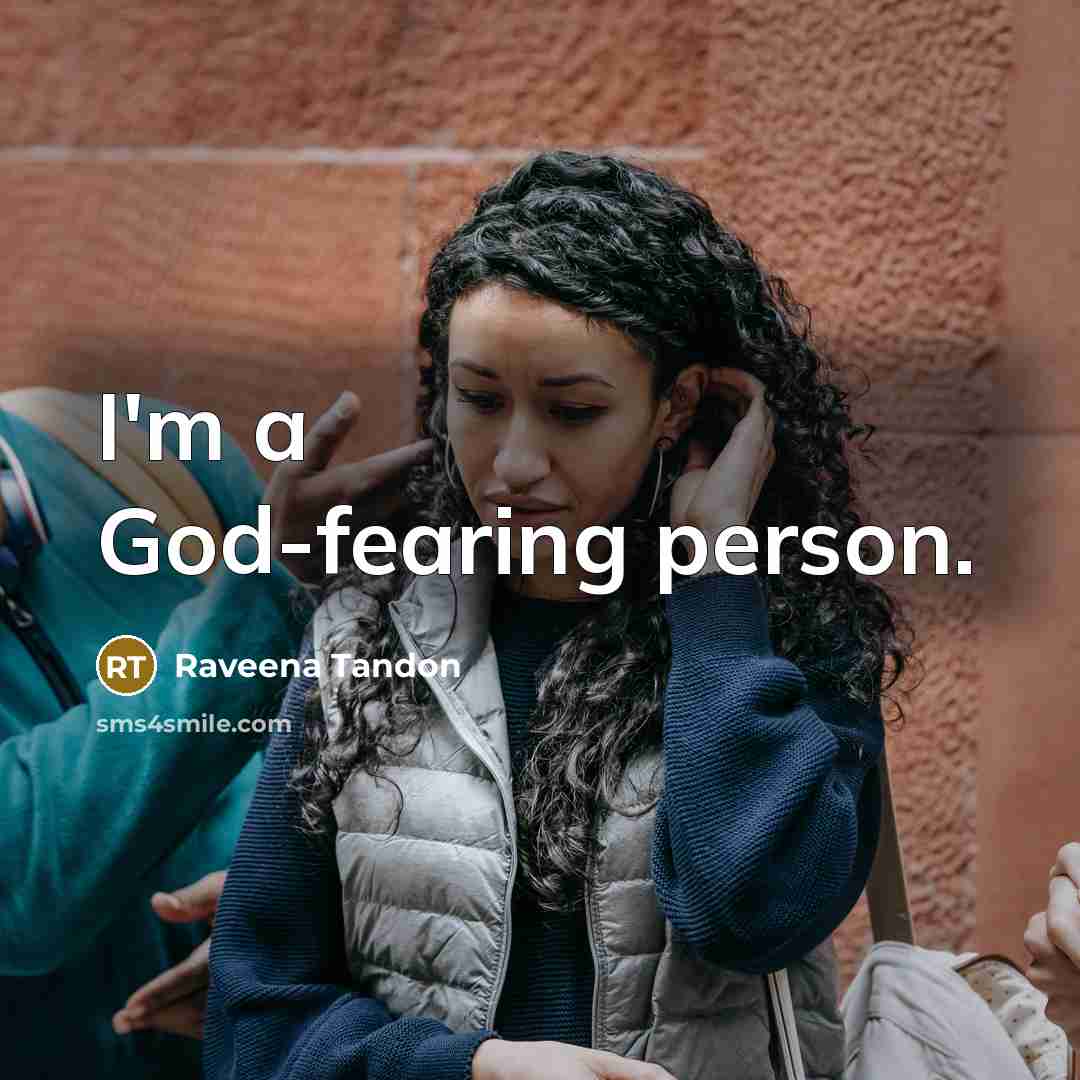 “I'm a God-fearing person.…” quote by Raveena Tandon