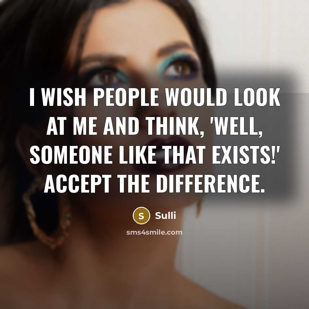“I wish people would look at me and think, 'Well,…” quote by Sulli