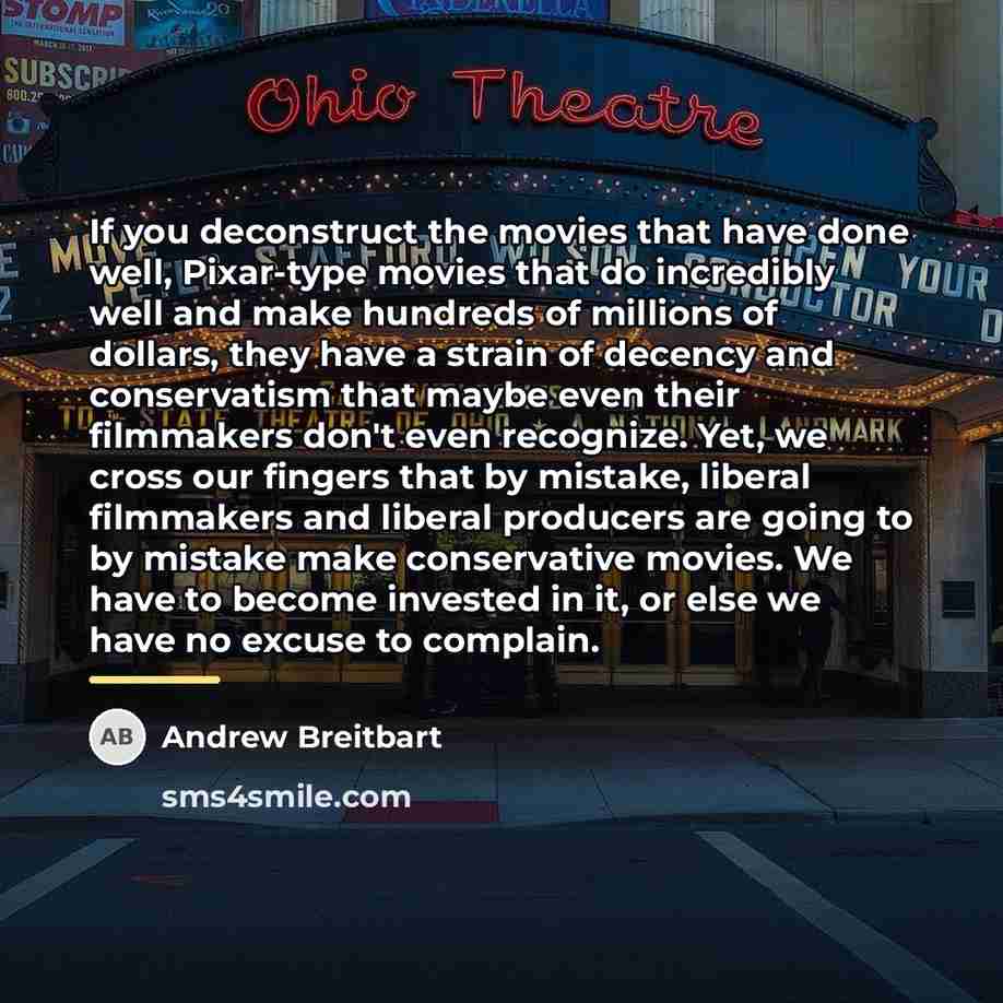“If you deconstruct the movies that have done well, Pixar-type…” quote by Andrew Breitbart