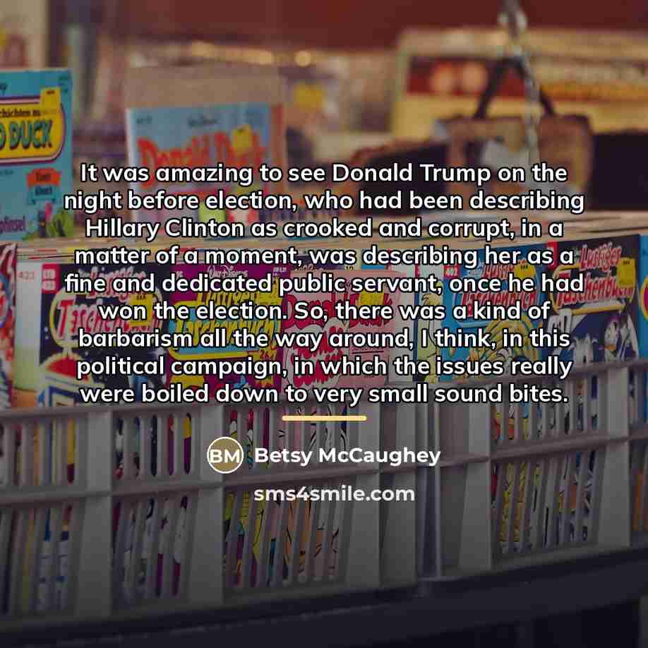 “It was amazing to see Donald Trump on the night…” quote by Betsy McCaughey
