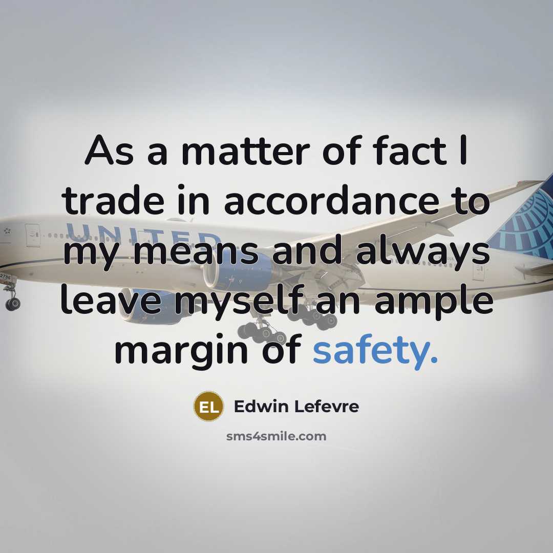 “As a matter of fact I trade in accordance to…” quote by Edwin Lefevre