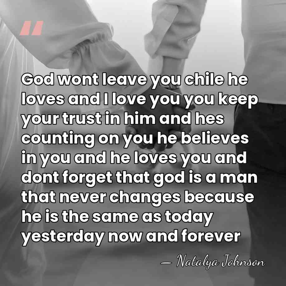 God wont leave you chile he loves and I love you you&hellip; - Natalya Johnson