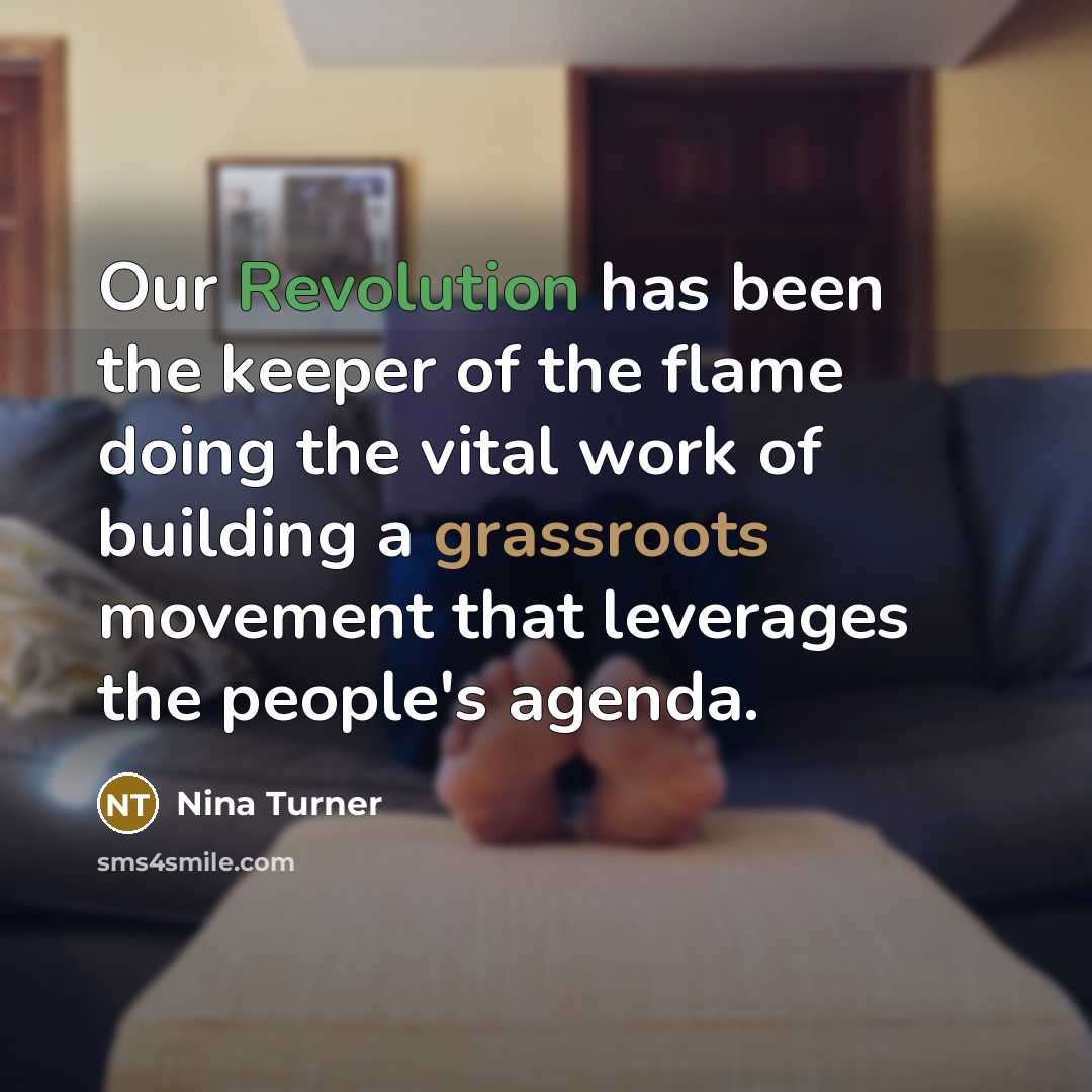 “Our Revolution has been the keeper of the flame doing…” quote by Nina Turner