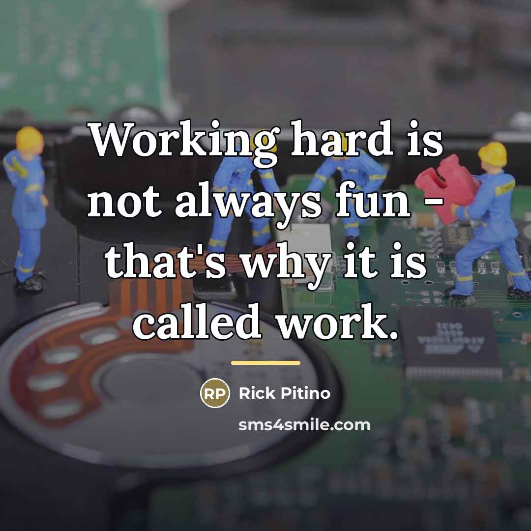 “Working hard is not always fun - that's why it…” quote by Rick Pitino