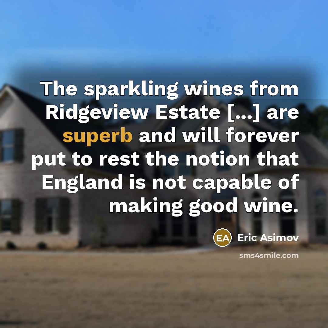 “The sparkling wines from Ridgeview Estate [...] are superb and…” quote by Eric Asimov