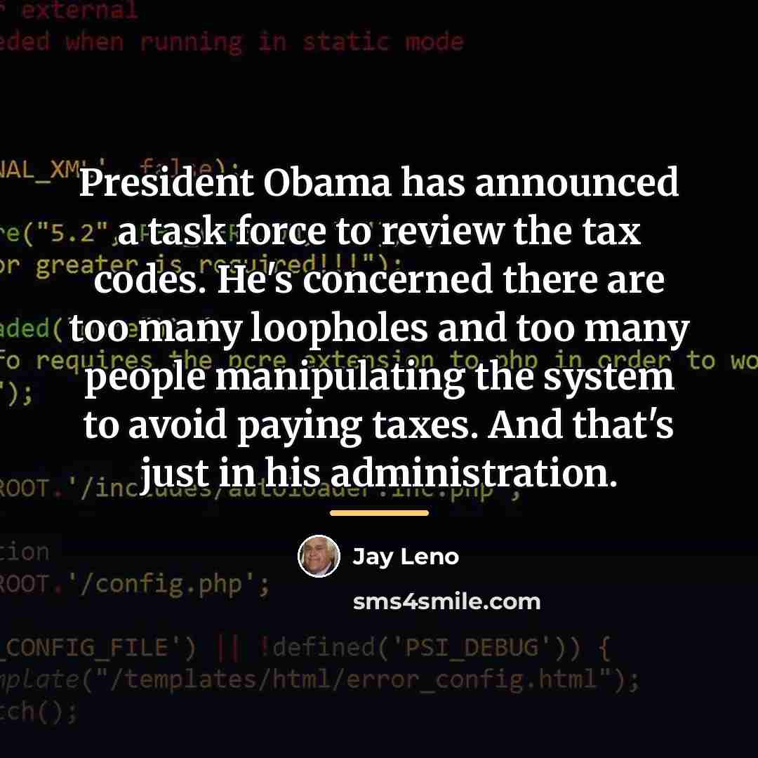 “President Obama has announced a task force to review the…” quote by Jay Leno