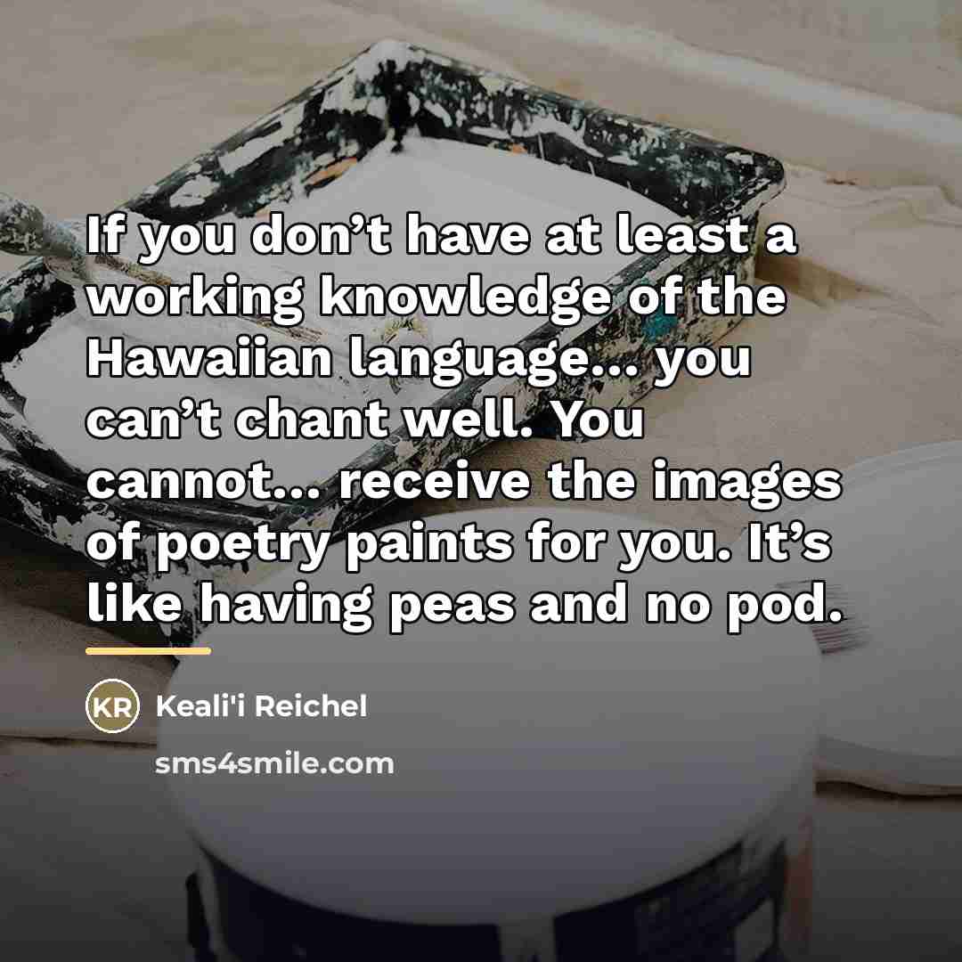 “If you don’t have at least a working knowledge of…” quote by Keali'i Reichel