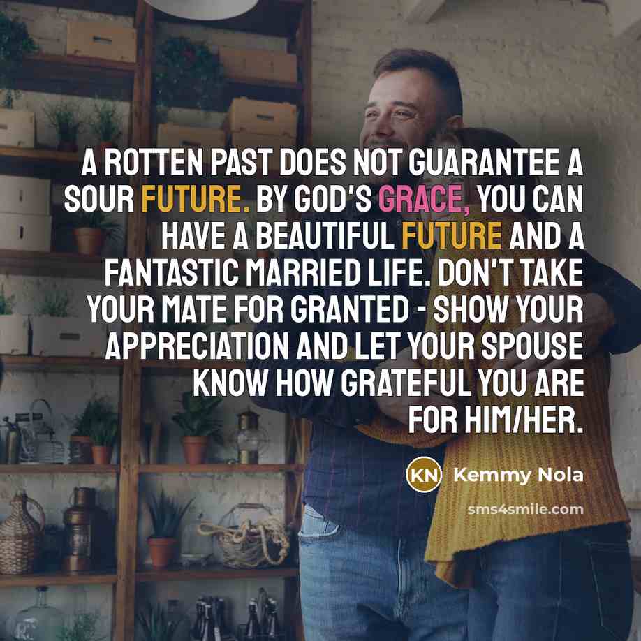 “A rotten past does not guarantee a sour future. By…” quote by Kemmy Nola