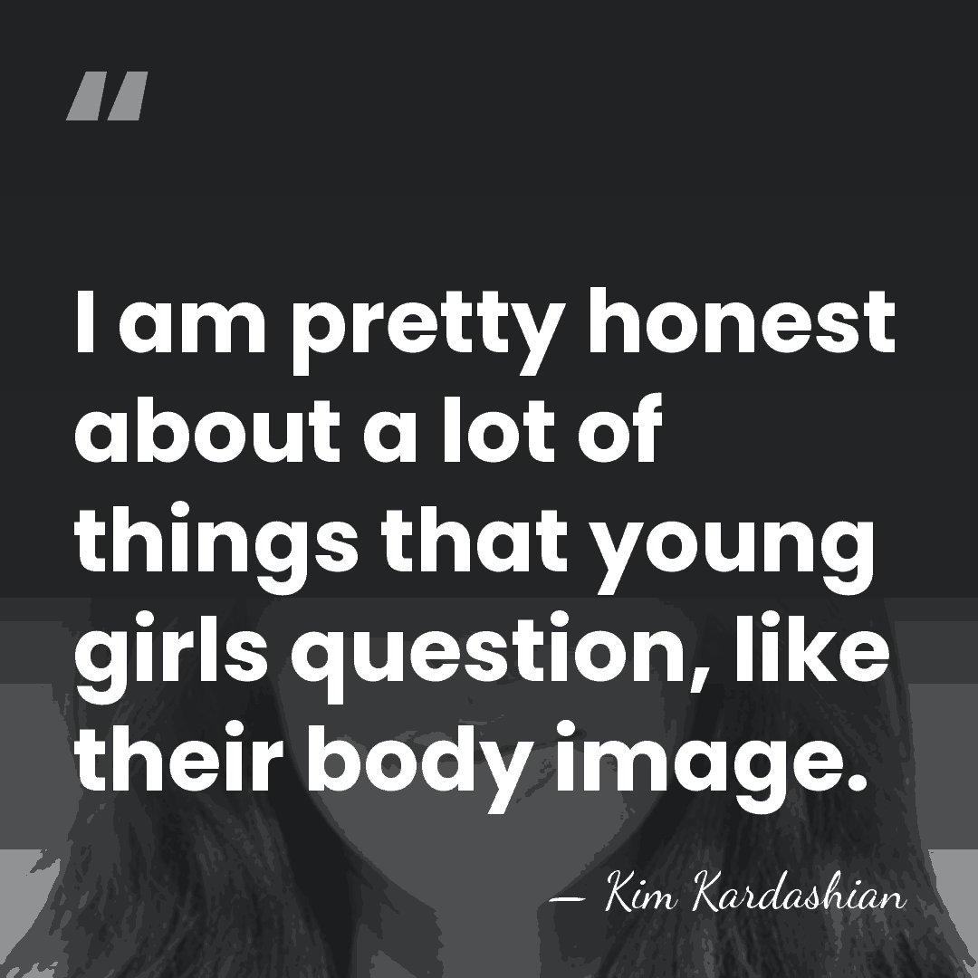 I am pretty honest about a lot of things that young girls&hellip; - Kim Kardashian