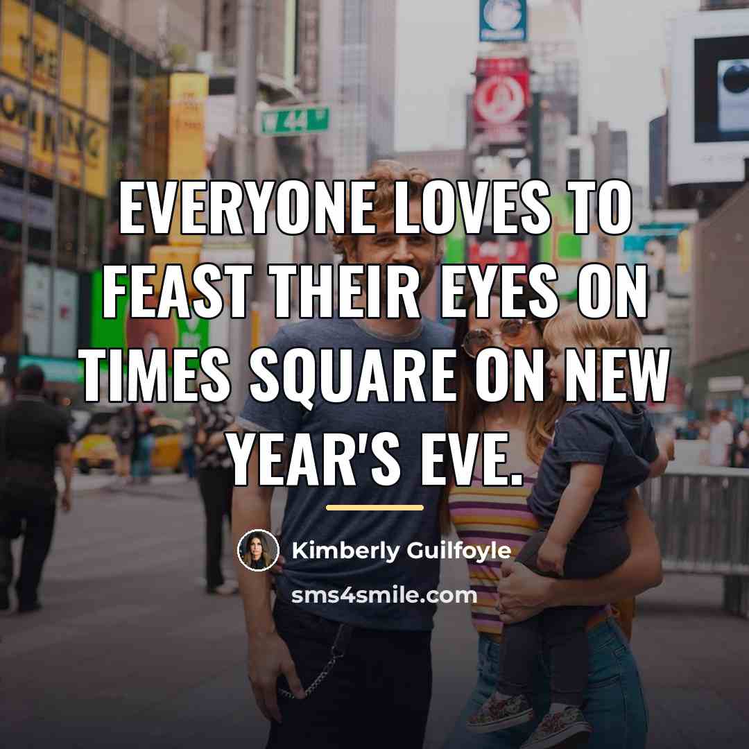 “Everyone loves to feast their eyes on Times Square on…” quote by Kimberly Guilfoyle